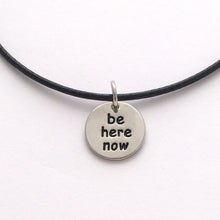 be here now necklace - black